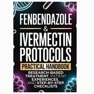 Fenbendazole & Ivermectin Protocols