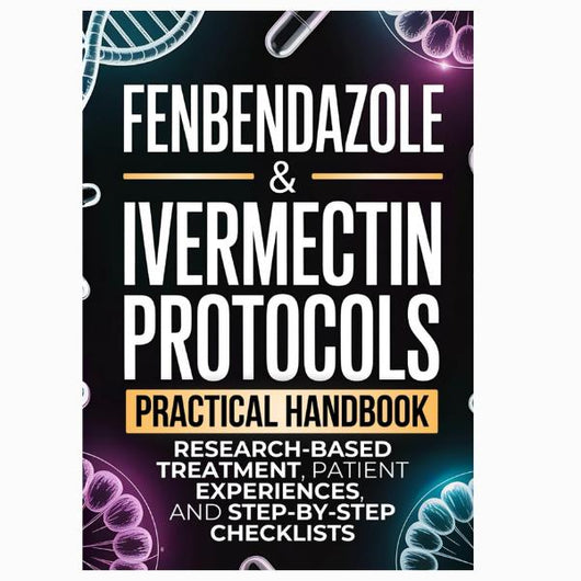 Fenbendazole & Ivermectin Protocols